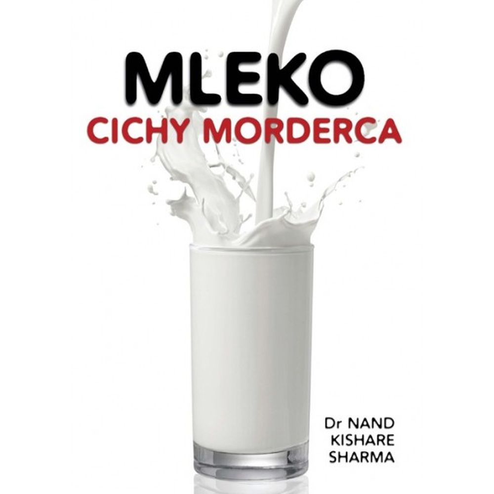 Mleko cichy morderca