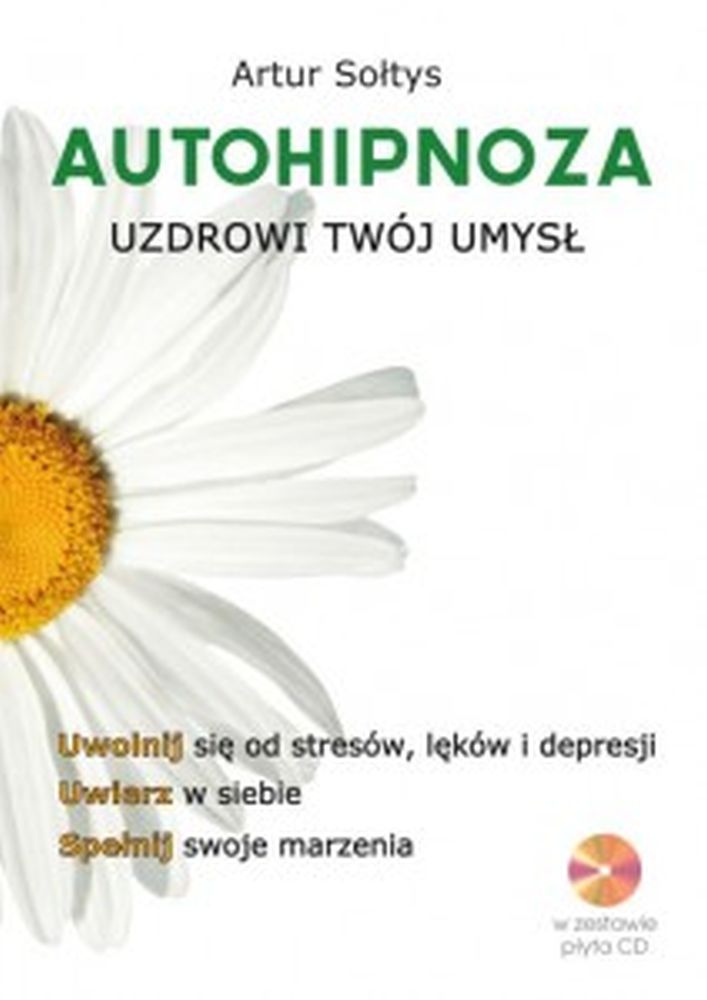 Autohipnoza uzdrowi twój umysł+ płyta Audio-CD