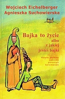 Bajka to życie