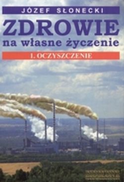 Zdrowie na własne życzenie,  t. 1