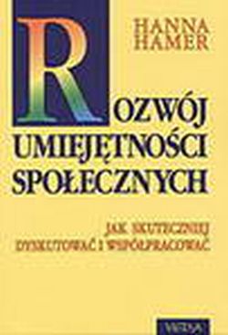 Rozwój umiejętności społecznych. Jak skutecznie współpracować i dyskutować