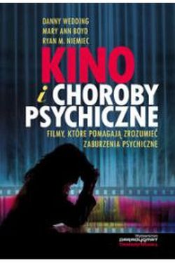 Kino i choroby psychiczne Filmy, które pomagają zrozumieć zaburzenia psychiczne