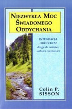 Niezwykła moc świadomego oddychania