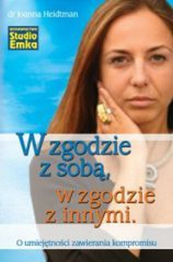 W zgodzie z sobą, w zgodzie z innymi