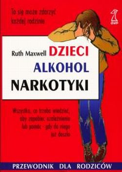 Dzieci alkohol narkotyki