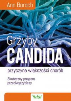 Grzyby Candida przyczyną większości chorób