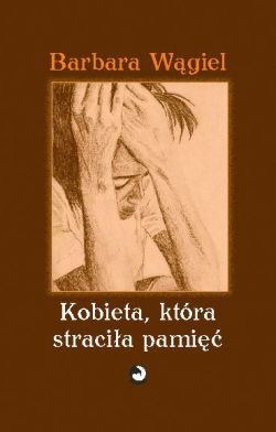 Kobieta, która straciła pamięć