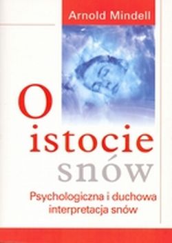 O istocie snów