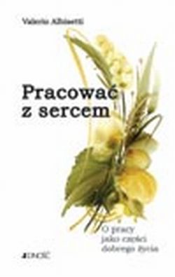 Pracować z sercem