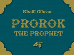 Prorok, The Prophet