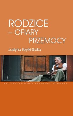 Rodzice – ofiary przemocy