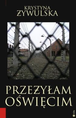 Przeżyłam Oświęcim