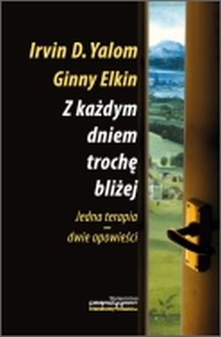 Z każdym dniem trochę bliżej. Jedna terapia – dwie opowieści