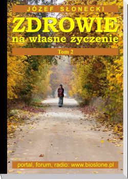 Zdrowie na własne życzenie, t. 2