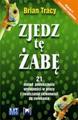 Zjedz tę żabę.